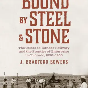 Front Cover of Bound By Steel & Stone